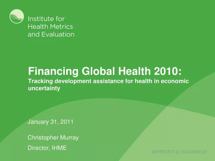 financing global health 2010 tracking development assistance for health in economic uncertainty