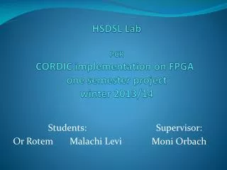 HSDSL Lab PCR CORDIC implementation on FPGA one semester project winter 2013/14