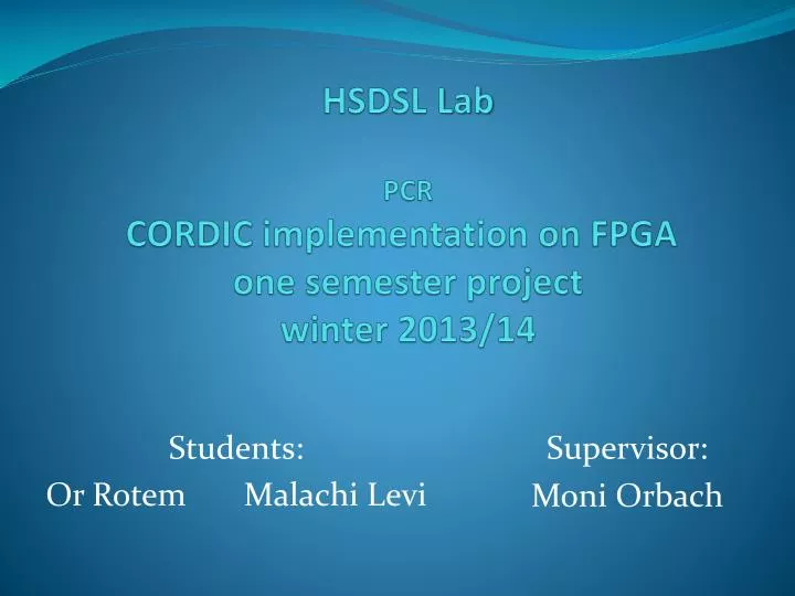 hsdsl lab pcr cordic implementation on fpga one semester project winter 2013 14
