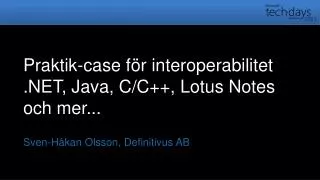 praktik case f r interoperabilitet net java c c lotus notes och mer