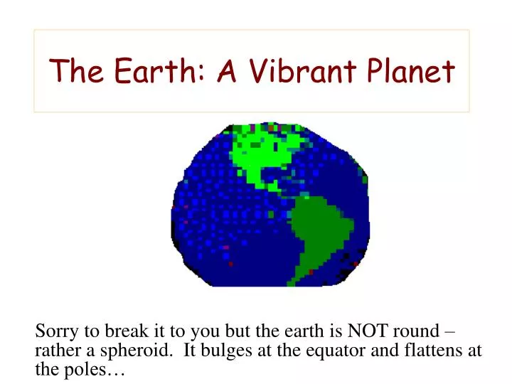 the earth a vibrant planet