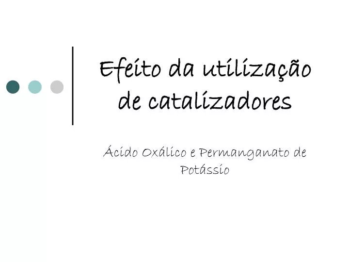 efeito da utiliza o de catalizadores