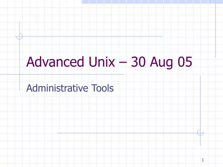 advanced unix 30 aug 05