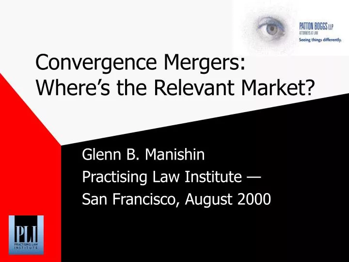 convergence mergers where s the relevant market