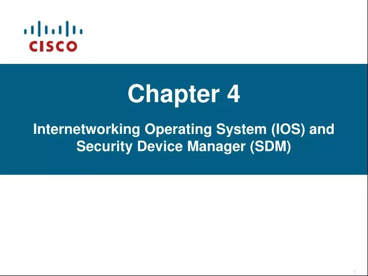 chapter 4 internetworking operating system ios and security device manager sdm