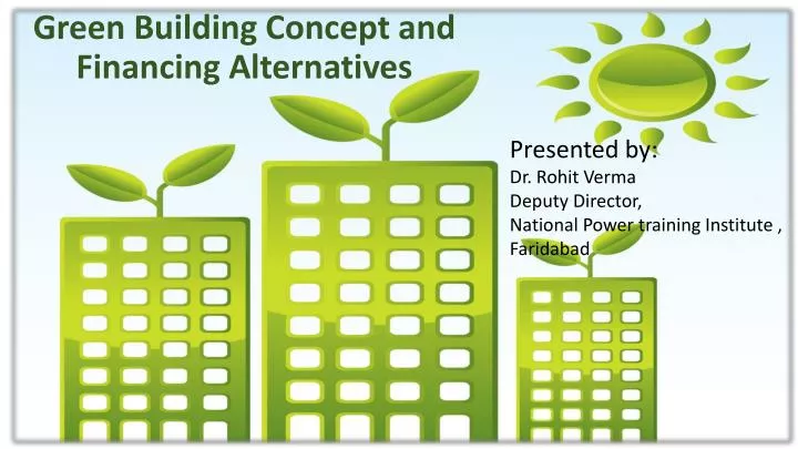 green building concept and financing alternatives