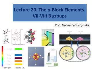 Lecture 20. The d -Block Elements. VII-VIII B groups