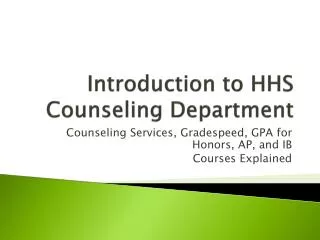 Introduction to HHS Counseling Department