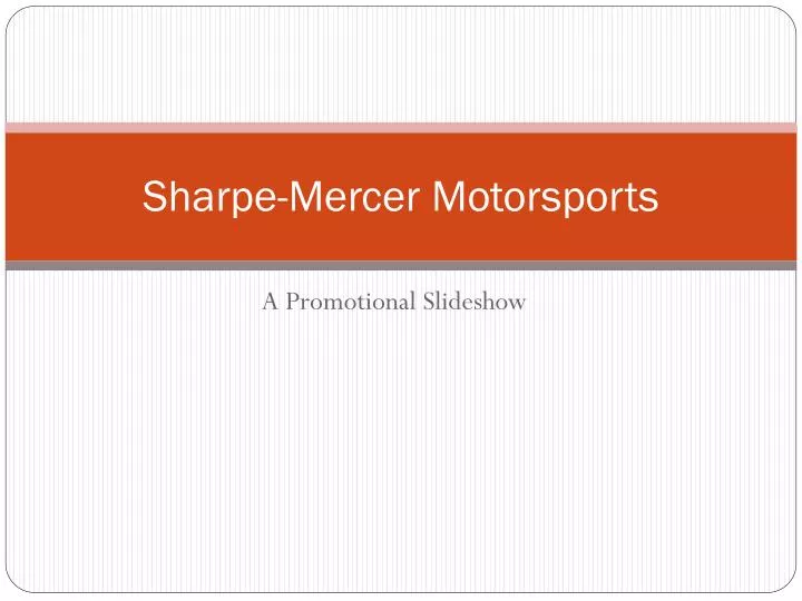 sharpe mercer motorsports