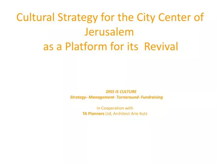 cultural strategy for the city center of jerusalem as a platform for its revival