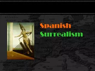 Spanish Surrealism