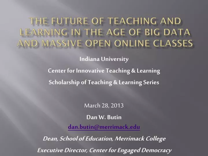 the future of teaching and learning in the age of big data and massive open online classes