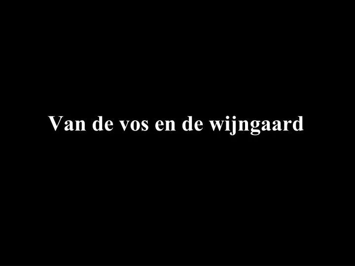 van de vos en de wijngaard