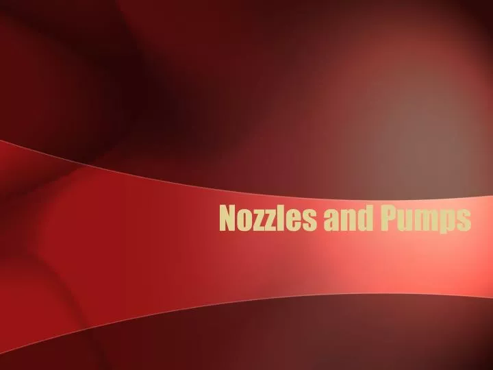 nozzles and pumps