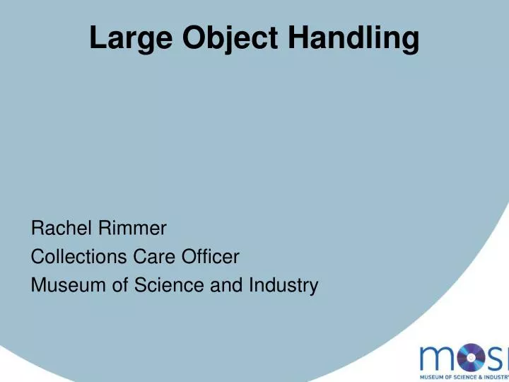 large object handling