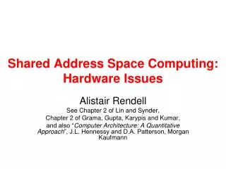 Shared Address Space Computing: Hardware Issues