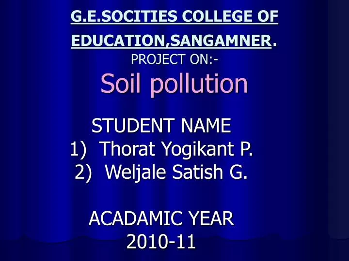 g e socities college of education sangamner project on soil pollution