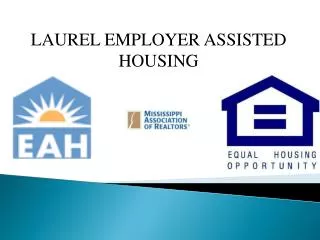 LAUREL EMPLOYER ASSISTED HOUSING