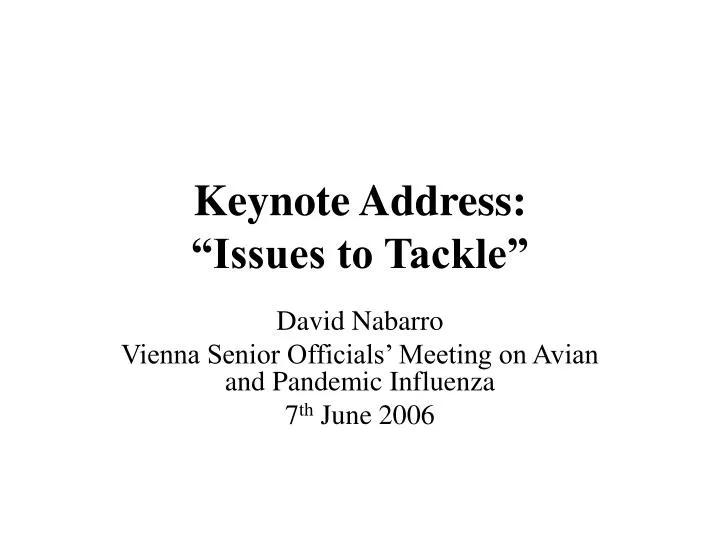 keynote address issues to tackle