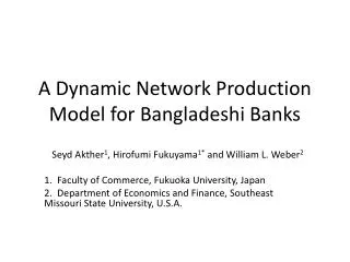 A Dynamic Network Production Model for Bangladeshi Banks