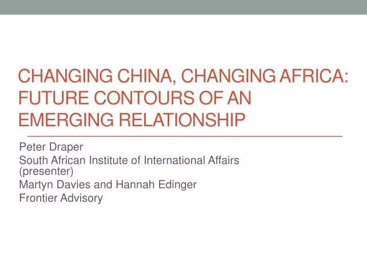 changing china changing africa future contours of an emerging relationship