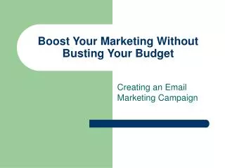 Boost Your Marketing Without Busting Your Budget