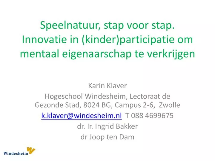 speelnatuur stap voor stap innovatie in kinder participatie om mentaal eigenaarschap te verkrijgen