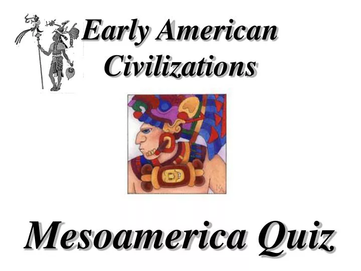 early american civilizations