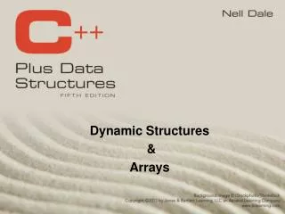Dynamic Structures &amp; Arrays