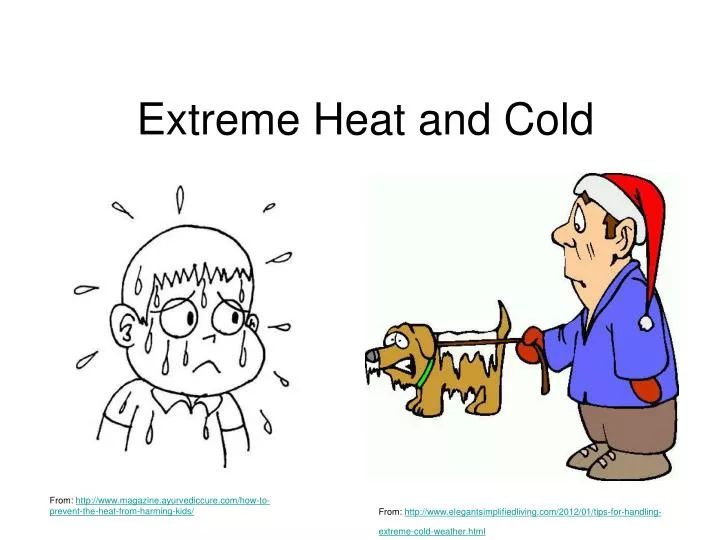 extreme heat and cold