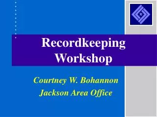 Recordkeeping Workshop
