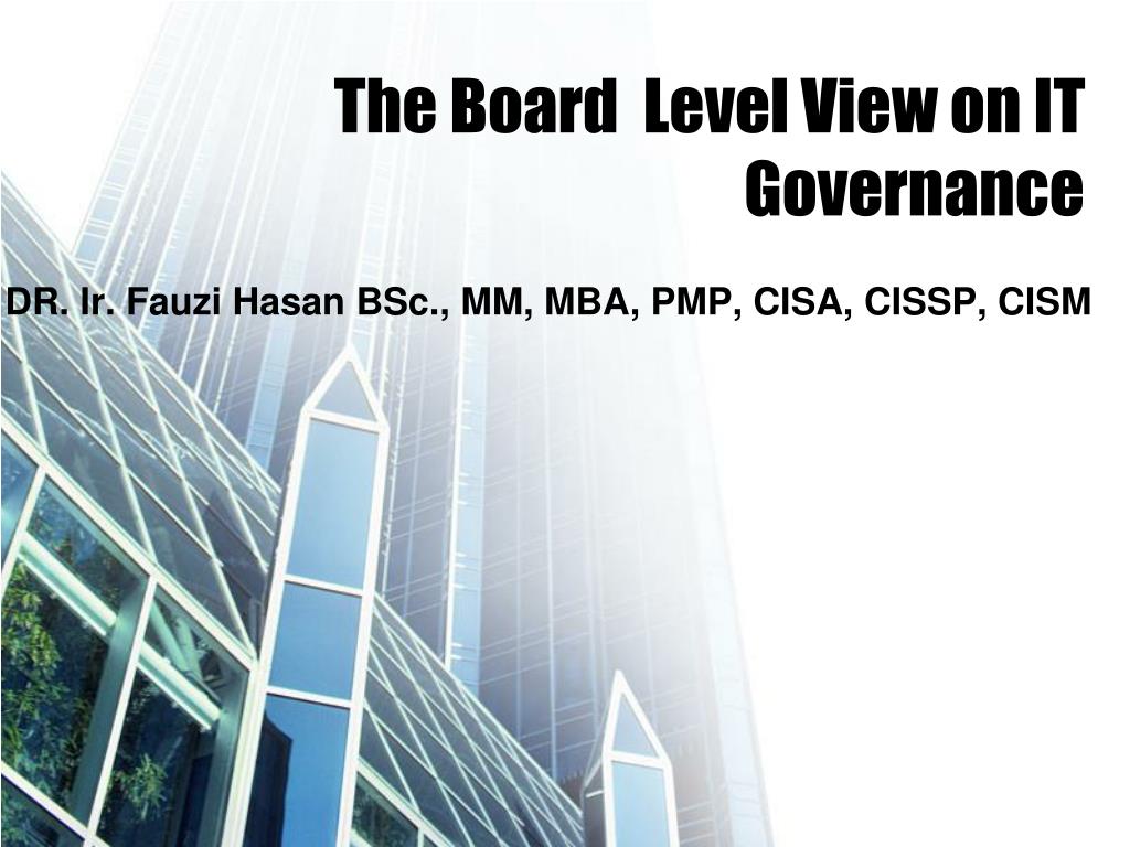 PPT - The Board Level View on IT Governance PowerPoint Presentation ...