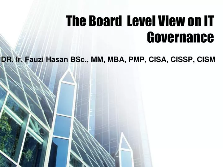the board level view on it governance