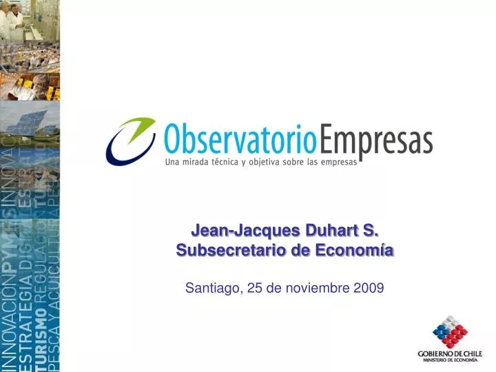 jean jacques duhart s subsecretario de econom a santiago 25 de noviembre 2009