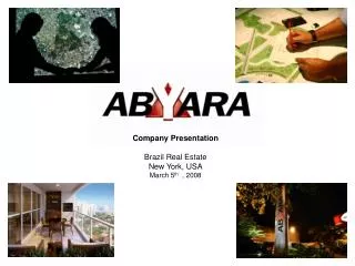 Company Presentation Brazil Real Estate New York, USA March 5 th , 2008