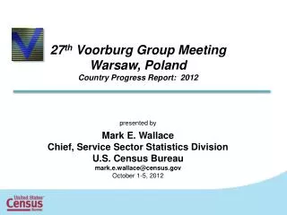 27 th Voorburg Group Meeting Warsaw, Poland Country Progress Report: 2012