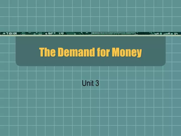 the demand for money