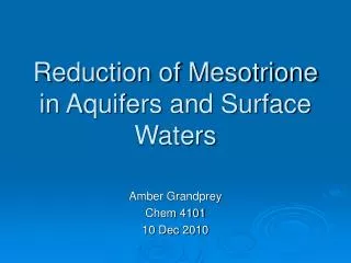 Reduction of Mesotrione in Aquifers and Surface Waters