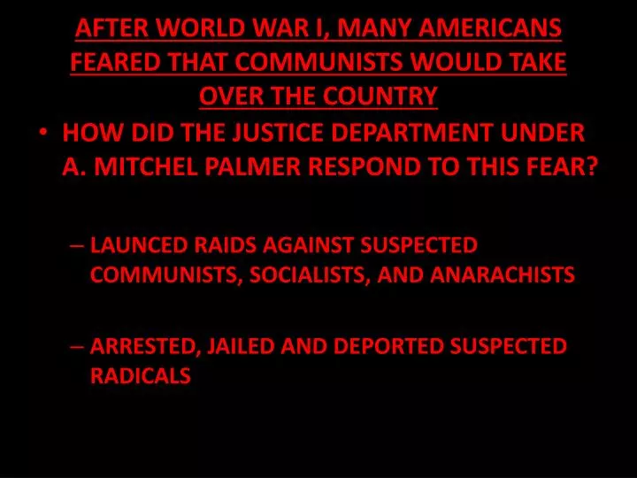 after world war i many americans feared that communists would take over the country
