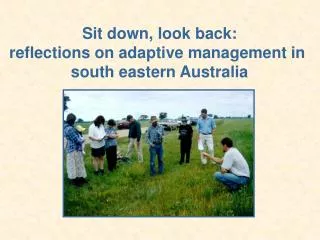 Sit down, look back: reflections on adaptive management in south eastern Australia