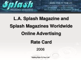 L.A. Splash Magazine and Splash Magazines Worldwide Online Advertising Rate Card