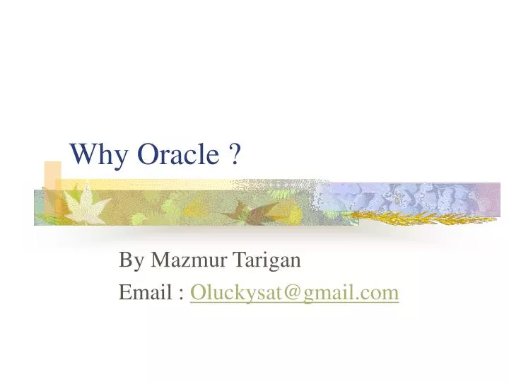 why oracle