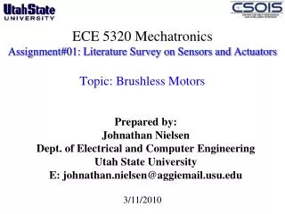 Prepared by: Johnathan Nielsen Dept. of Electrical and Computer Engineering Utah State University