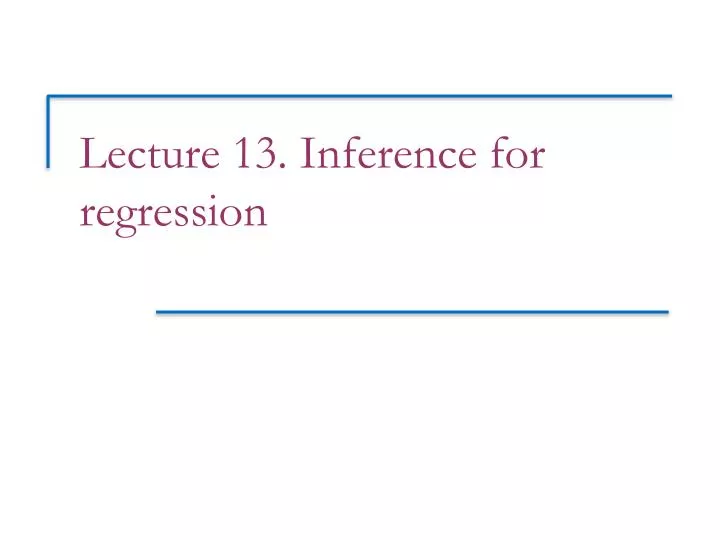lecture 13 inference for regression