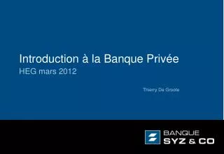 introduction la banque priv e