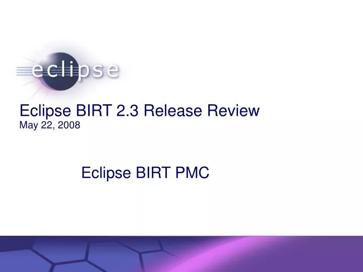 eclipse birt 2 3 release review may 22 2008
