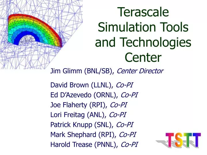 terascale simulation tools and technologies center