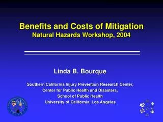 Benefits and Costs of Mitigation Natural Hazards Workshop, 2004