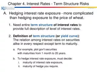 Chapter 4. Interest Rates - Term Structure Risks