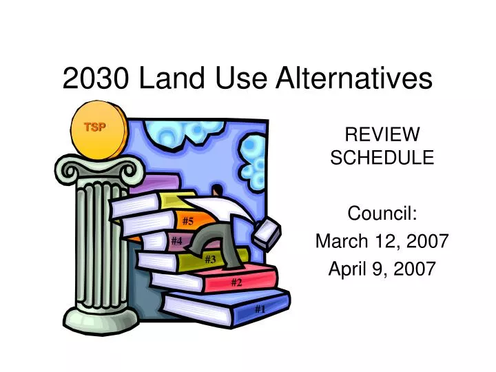 2030 land use alternatives